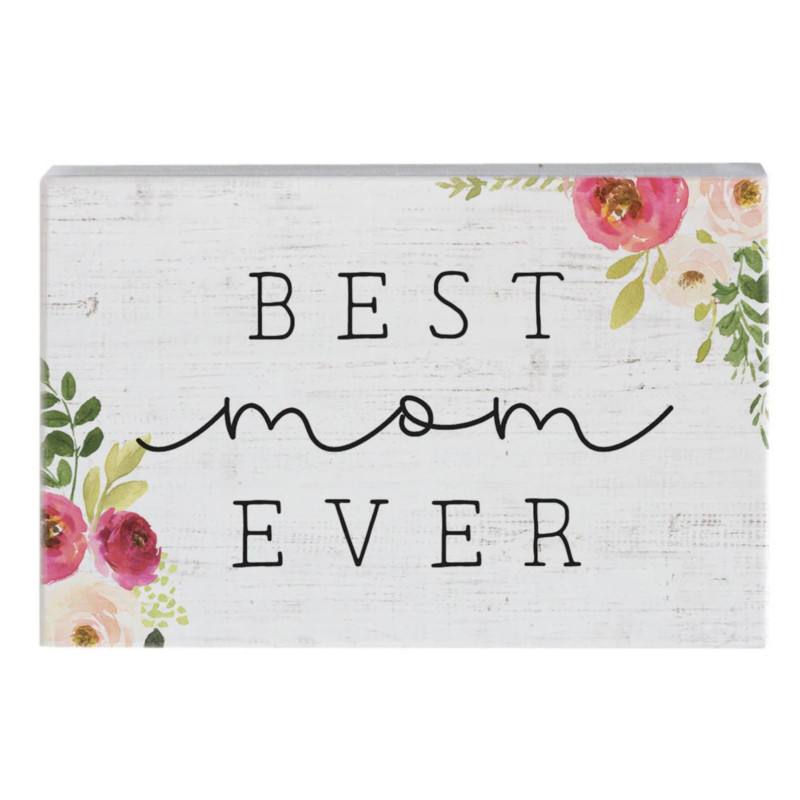 Best Mom Ever Sign - Same Day Delivery