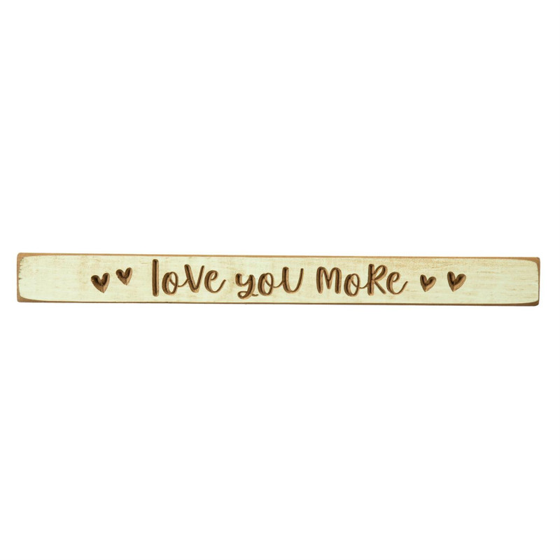 Love You More Wood Sign - Same Day Delivery