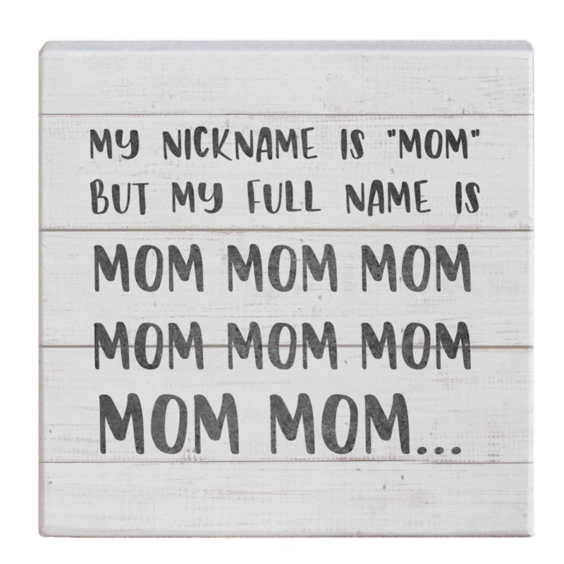 Mom Nickname Sign - Same Day Delivery